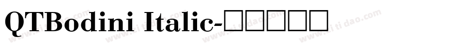 QTBodini Italic字体转换